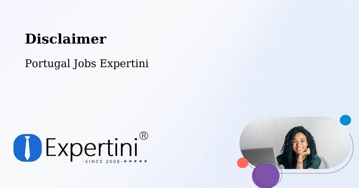 Disclaimer – Arrifana - Portugal Jobs Expertini
